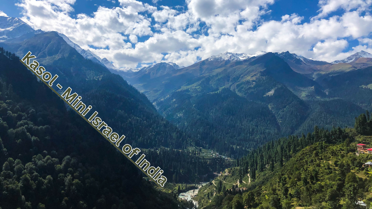 Top 10 Famous Tourist Places to Visit in Kasol, Himachal Pradesh ...